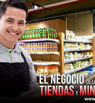 EL NEGOCIO DE LAS TIENDAS Y MINIMARKETS